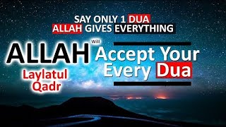 Secrets of Dua Acceptance on Laylatul Qadr|Quran | Islam |Dua