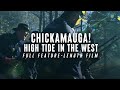 Chickamauga! High Tide in the West