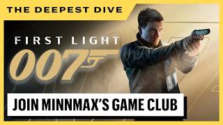 Join The Deepest Dive On 007 First Light