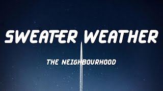 The Neighbourhood - Sweater Weather (Lyric Video)