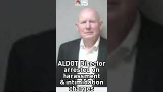 Alabama DOT Director John Cooper arrested on harassment charge - NBC 15 WPMI
