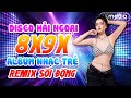 🔥 LK DISCO HẢI NGOẠI REMIX 2024 | ALBUM DISCO NEW WAVE 8X9X BASS CỰC CĂNG | LK DISCO REMIX CỰC HOT 🔥