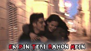 ✨🤍Ek Din Teri Raahon Mein Lo-fi [slowed+reverb] Song Status🥀| Couple💞Watsapp Status | #viralvideo