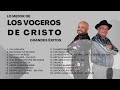 Lo mejor Los voceros de Cristo grandes exitos