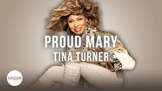 Tina Turner - Proud Mary (Official Karaoke Instrumental) | SongJam