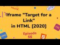 HTML iFRAME TARGET | Use iframe as a target for a link🔥 | Link Target iFrame [ 2020 ] | in [ HINDI ]