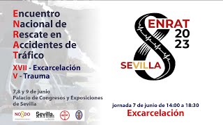 DÍA 7 - Encuentro Nacional de Rescate en Accidentes de Tráfico 2023 - APRAT/Sevilla