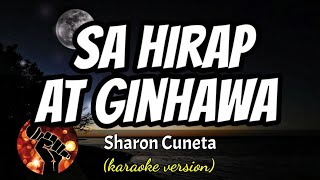 SA HIRAP AT GINHAWA - SHARON CUNETA (karaoke version)