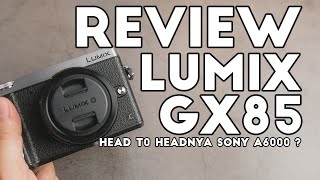 HEAD TO HEADNYA MEMANG ? | LUMIX GX85 REVIEW 2020 # LUMIXGX85 #LUMIX #GX85 #KAMERABEKAS #REVIEW