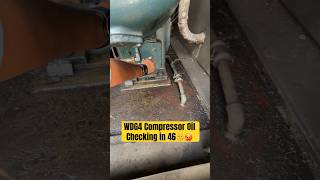 wdg4 locomotive compressor room checking, compressor oil #railway #shorts