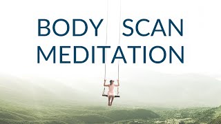 Enjoy 20 Minutes of Body Scan Guided Meditation for Total Relaxation