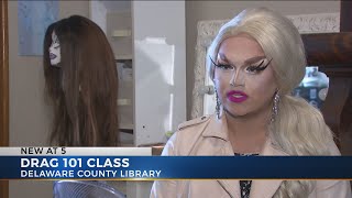 Drag 101 class for teens sparks controversy at Delaware County library