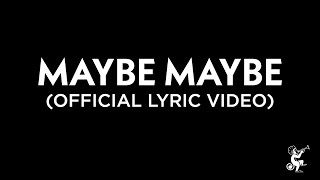 Lola Amour – Maybe Maybe (Official Lyric Video)
