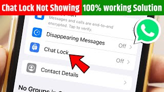 WhatsApp Chat Lock in iPhone Not Showing Problem 100% working Solution, WhatsApp Chat Lock In iPhone