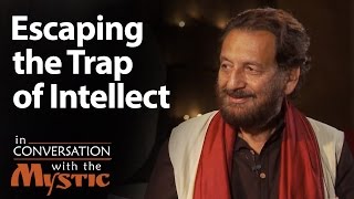 Escaping the Trap of Intellect | Sadhguru