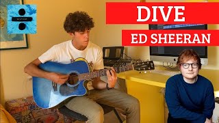 Ed Sheeran - Dive (guitar cover with tabs/chords) 🎸
