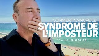 Comment vaincre le syndrome de l'imposteur - Franck Nicolas