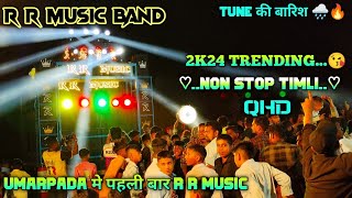 RR Music Band Non Stop Timli 2K24 Trending Umarpada मे पहली बार R R Music At, Chirpan 21/2/2024