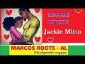 Jackie Mitto - Romantic reggae / MARCOS ROOTS - AL