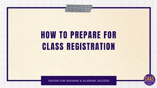 How to Prepare for Class Registration