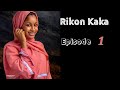 Rikon Kaka Sabon Labari Episode 1 Latest Hausa Novels January 29/2021