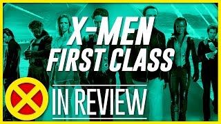 X-Men: First Class - Every X-Men Movie Reviewed & Ranked