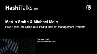 How HashiCorp SREs Built HCP's Incident Management Program