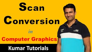 Scan Conversion in Computer Graphics in Hindi | Kumar Tutorials