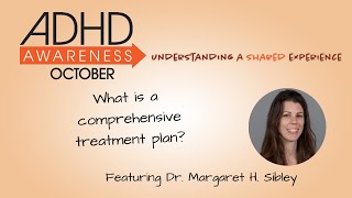 What is a Comprehensive Treatment Plan for ADHD?