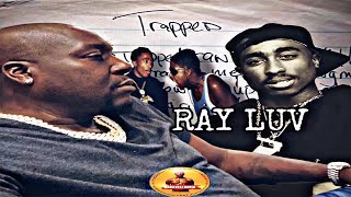 TUPAC’S HOMIE RAY LUV SAYS HE WROTE THE BEGINNG LINES TO 'TRAPPED' ON "DEAR MAM" DOCUMENTARY!!