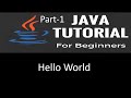 How to write Hello world program in java | Java tutorial for beginners part 1.