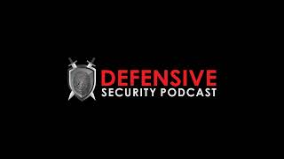 Defensive Security Podcast Episode 220