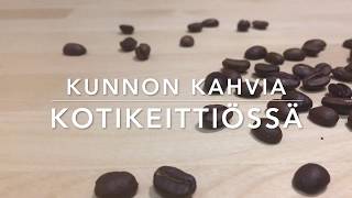 Kunnon kahvia kotikeittiössä. Jakso 18: Paahtimolla