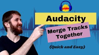 How to Merge Two Audio Files In Audacity (2021), Combine Multiple Tracks into One