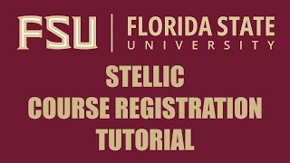 FSU - Stellic Course Registration Tutorial - Fall 2024