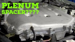 350z/G35 Watch this before buying a PLENUM SPACER!