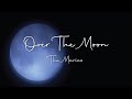 the marías - over the moon (8d audio + lyrics)