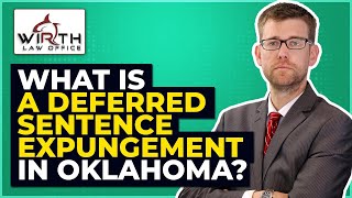 What is a Deferred Sentence Expungement in Oklahoma?