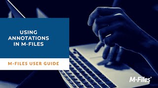 Editing Documents with Annotations in M-Files | Intelligent Information Management