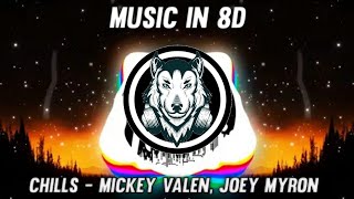 Mickey Valen, Joey Myron - Chills (Dark Version) - Music in 8D (LISTEN WITH HEADPHONES)