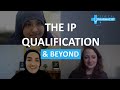 The IP Qualification and Beyond