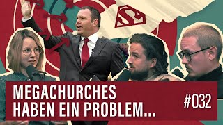 Megachurches, Christliche Superstars und das Problem mit Machtstrukturen // #032