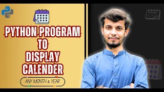 Display Calendar in Python | Show Any Month & Year Using Calendar Module