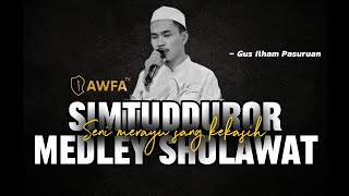 GUS ILHAM PASURUAN - SIMTUDDUROR & MEDLEY SHOLAWAT (Seni merayu sang kekasih)