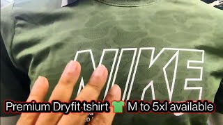 Big size Imported Dryfit t-shirt 👕 M to 6xl