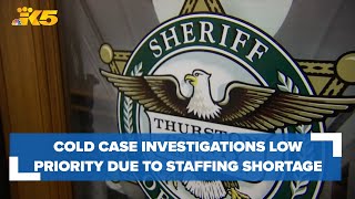 Thurston County Sheriff says staffing is critical for cold cases