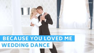 Celine Dion - Because You Loved Me | Wedding Dance Online Choreography | Romantic First Dance