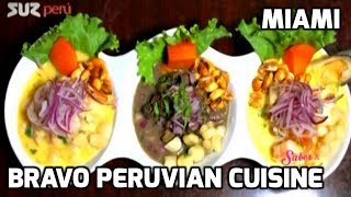 Bravo Peruvian Cuisine - Miami, FL