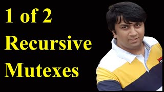 1 Of 2 - Recursive Mutexes | MultiThreading in C/C++ | Pthreads | Thread Synchronization