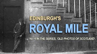 Edinburgh's Royal Mile in Old Photos